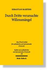 Durch Dritte verursachte Willensmängel