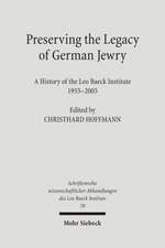 Preserving the Legacy of German Jewry