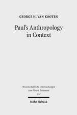 Paul's Anthropology in Context