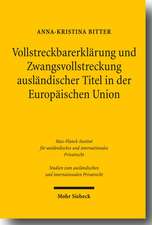 Vollstreckbarerklärung und Zwangsvollstreckung ausländischer Titel in der Europäischen Union