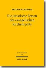 Die Juristische Person Des Evangelischen Kirchenrechts: Bausteine Des Ius Ecclesiasticum Protestantium