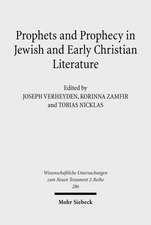 Prophets and Prophecy in Jewish and Early Christian Literature