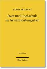 Staat und Hochschule im Gewährleistungsstaat