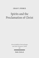 Spirits and the Proclamation of Christ