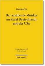 Der Ausubende Musiker Im Recht Deutschlands Und Der USA: Institutionenokonomische Analyse, Rechtliche Rezeption Und Effektive Umsetzung