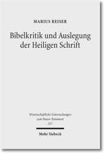 Bibelkritik Und Auslegung Der Heiligen Schrift: Beitrage Zur Geschichte Der Biblischen Exegese Und Hermeneutik