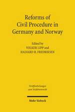 Reforms of Civil Procedure in Germany and Norway