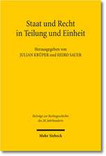 Staat Und Recht in Teilung Und Einheit: Prinzipien Eines Europaischen Republikanismus