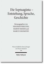 Die Septuaginta - Entstehung, Sprache, Geschichte