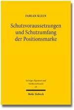 Schutzvoraussetzungen Und Schutzumfang Der Positionsmarke