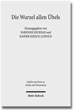 Die Wurzel Allen Ubels: Vorstellungen Uber Die Herkunft Des Bosen Und Schlechten in Der Philosophie Und Religion Des 1.-4. Jahrhunderts. Ratio