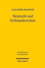 Weinrecht Und Verbraucherschutz: Vom Alten Reich Bis Zur Gegenwart Unter Besonderer Berucksichtigung Des Anbaugebiets Mosel