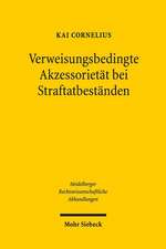 Verweisungsbedingte Akzessorietat Bei Straftatbestanden: Zur Personlichkeitsentfaltung Des Menschen in Technisierter Verfassung