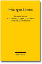 Ordnung Und Protest: Eine Gesamtdeutsche Protestgeschichte Von 1949 Bis Heute