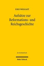 Aufsatze Zur Reformations- Und Reichsgeschichte: Max Webers Soziologie Im Lichte Aktueller Problemstellungen