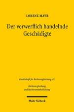 Der Verwerflich Handelnde Geschadigte: Rechtsschutzversagung Wegen Rechts- Oder Sittenwidrigen Verhaltens Im Deutschen Und Englischen Deliktsrecht