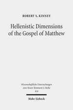 Hellenistic Dimensions of the Gospel of Matthew