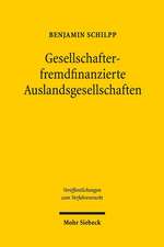 Gesellschafterfremdfinanzierte Auslandsgesellschaften