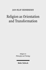 Religion as Orientation and Transformation