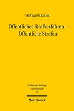 Öffentliches Strafverfahren - Öffentliche Strafen