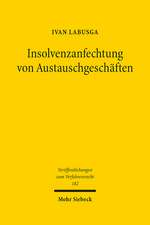 Labusga, I: Insolvenzanfechtung von Austauschgeschäften