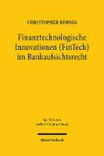 Finanztechnologische Innovationen im Bankaufsichtsrecht