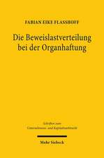 Die Beweislastverteilung bei der Organhaftung