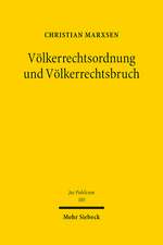 Völkerrechtsordnung und Völkerrechtsbruch