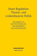 Smart Regulation: Theorie- und evidenzbasierte Politik