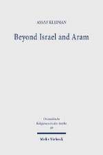 Beyond Israel and Aram