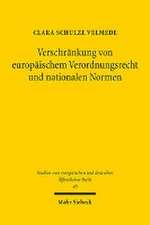 Verschränkung von europäischem Verordnungsrecht und nationalen Normen