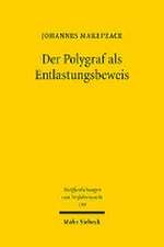 Der Polygraf als Entlastungsbeweis