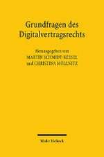 Grundfragen des Digitalvertragsrechts