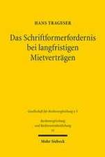 Das Schriftformerfordernis bei langfristigen Mietverträgen