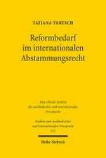 Reformbedarf im internationalen Abstammungsrecht