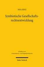 Symbiotische Gesellschaftsrechtsentwicklung