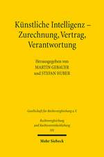 Künstliche Intelligenz - Zurechnung, Vertrag, Verantwortung