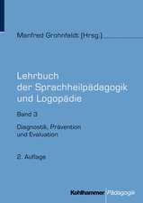 Lehrbuch Der Sprachheilpadagogik Und Logopadie: Diagnostik, Pravention Und Evaluation