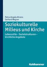 Soziokulturelle Milieus Und Kirche: Lebensstile - Sozialstrukturen - Kirchliche Angebote