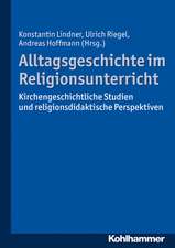 Alltagsgeschichte Im Religionsunterricht