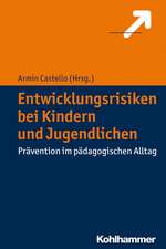 Entwicklungsrisiken Bei Kindern Und Jugendlichen: Pravention Im Padagogischen Alltag