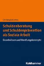 Schuldenberatung und Schuldenprävention als Soziale Arbeit