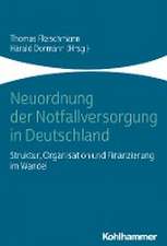 Neuordnung der Notfallversorgung in Deutschland