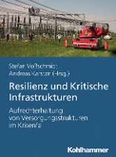 Resilienz und Kritische Infrastrukturen