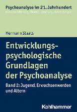 Entwicklungspsychologische Grundlagen der Psychoanalyse