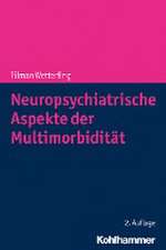 Neuropsychiatrische Aspekte der Multimorbidität