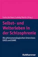 Selbst- und Welterleben in der Schizophrenie