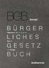 Kommentar zum Bürgerlichen Gesetzbuch mit Einführungsgesetz und Nebengesetzen (BGB) (Soergel). Band 2, Allgemeiner Teil 2: §§ 104-240