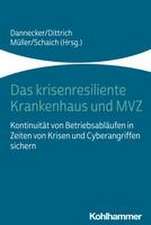 Das krisenresiliente Krankenhaus und MVZ