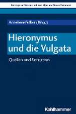 Hieronymus und die Vulgata